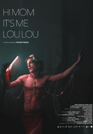 Hi Mom, It's Me, Lou lou