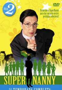 Super Nanny 2ª Temporada (Super Nanny 2ª Temporada)
