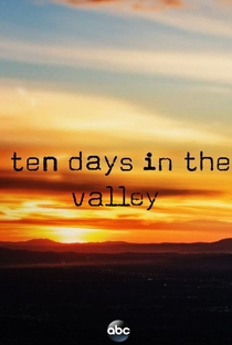 Ten Days in the Valley (1ª Temporada) - Poster / Capa / Cartaz - Oficial 2