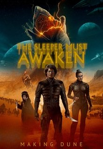 The Sleeper Must Awaken: Making Dune (The Sleeper Must Awaken: Making Dune)