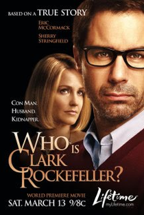 Quem é Clark Rockfeller?  - Poster / Capa / Cartaz - Oficial 1