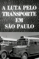A Luta pelo Transporte em São Paulo (A Luta pelo Transporte em São Paulo)