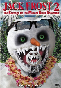 Jack Frost II (Jack Frost 2: Revenge of the Mutant Killer Snowman)