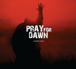 Pray for Dawn