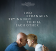 Two Strangers Trying Not to Kill Each Other