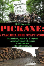 Pickaxe: The Cascadia Free State Story (Pickaxe: The Cascadia Free State Story)