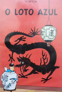 As Aventuras de Tintin - O Loto Azul - Poster / Capa / Cartaz - Oficial 1