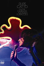 Filipe Catto: Entre Cabelos, Olhos e Furacões (Filipe Catto: Entre Cabelos, Olhos e Furacões)