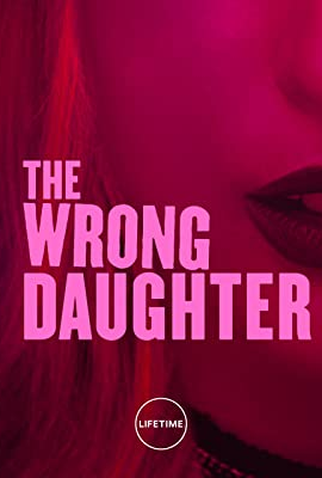 Poster 3 de Filme A Filha Errada (2018)