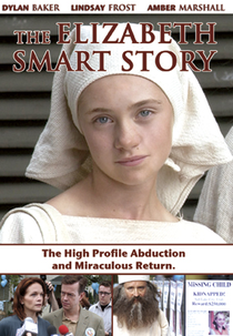 O Sequestro de Elizabeth Smart (The Elizabeth Smart Story)