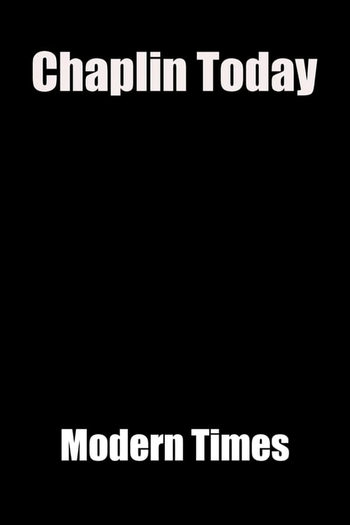 Poster de Curta Chaplin Hoje: Tempos Modernos (2003)
