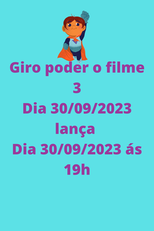 Giro poder o filme 3 uma aventura no oeste (Giro poder o filme 3 uma aventura no oeste)