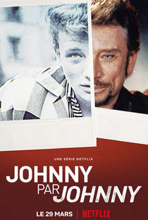 Johnny Hallyday Por Ele Mesmo - Poster / Capa / Cartaz - Oficial 1