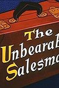 The Unbearable Salesman - Poster / Capa / Cartaz - Oficial 1