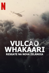 Vulcão Whakaari: Resgate na Nova Zelândia - Poster / Capa / Cartaz - Oficial 1