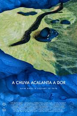 A chuva acalanta a dor (A chuva acalanta a dor)