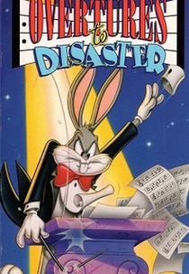 Introdução para um Desastre (Bugs Bunny's Overtures to Disaster)