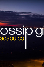 Gossip Girl: Acapulco (Gossip Girl: Acapulco)