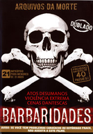 Arquivos da Morte - Barbaridades (Archives of death)