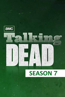 Talking Dead (7ª Temporada) - Poster / Capa / Cartaz - Oficial 1