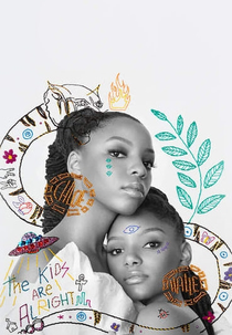 Chloe x Halle: The Kids Are Alright (Chloe x Halle: The Kids Are Alright)