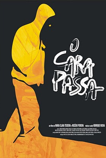 O Cara Passa - Poster / Capa / Cartaz - Oficial 1