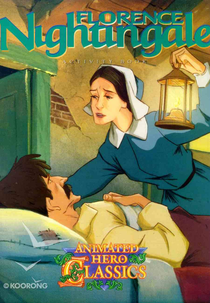 Florence Nightingale (Animated Hero Classics: Florence Nightingale)