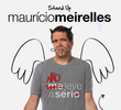 Maurício Meirelles: Não Leve A Sério