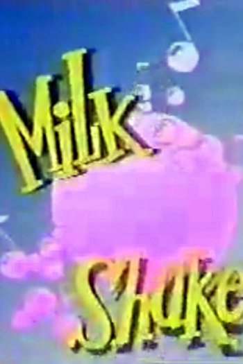  de Série Milk Shake (1988)