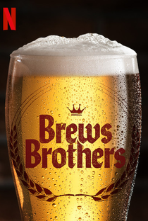 Irmãos Cervejeiros (1ª Temporada) - Poster / Capa / Cartaz - Oficial 2