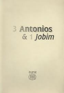 3 Antonios e 1 Jobim (3 Antonios e 1 Jobim)