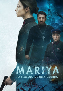 Mariya – O Simbolo de Uma Guerra (Мария. Спасти Москву)