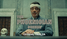 THE PHOENICIAN SCHEME - Official Trailer [HD] - Only in Theaters May 30