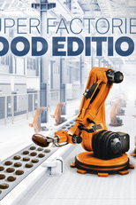 Super Fábricas: Indústria de Alimentos (Super Factories: Food Edition)