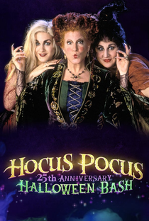 Hocus Pocus 25th Anniversary Halloween Bash - Poster / Capa / Cartaz - Oficial 2