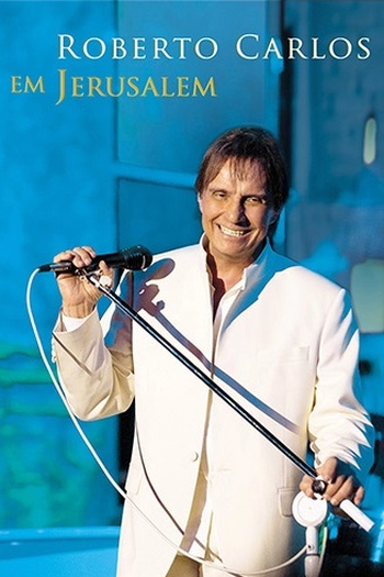  de TV Roberto Carlos em Jerusalém (2011)