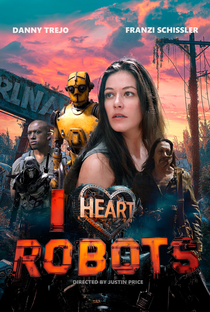 I Heart Robots - Poster / Capa / Cartaz - Oficial 1