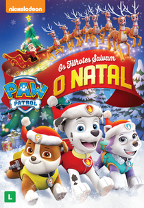 Patrulha Canina – Os Filhotes Salvam o Natal (Paw Patrol: Pups Save Christmas)