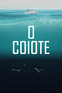 O Coiote - Poster / Capa / Cartaz - Oficial 2
