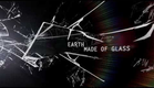 EARTH MADE OF GLASS Trailer