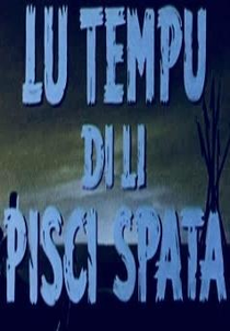 A Temporada de Peixe Espada (Lu tempu di li pisci spata)