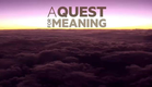 A Quest for Meaning - trailer