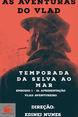 As Aventuras do Vlad Serié da Selva ao Mar (As Aventuras do Vlad Serié da Selva ao Mar)