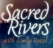 Sacred Rivers with Simon Reeve