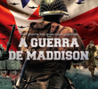 A Guerra de Maddison