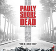 Pauly Shore Está Morto