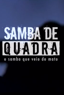 Samba de Quadra - Poster / Capa / Cartaz - Oficial 1