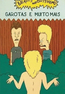 Beavis and Butt-head - Garotas e Muito Mais (Beavis & Butthead: Chicks N Stuff)