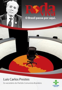 Roda Viva: Luis Carlos Prestes (Roda Viva: Luis Carlos Prestes)