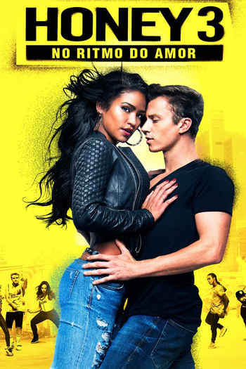  de Filme Honey 3: No Ritmo do Amor (2016)